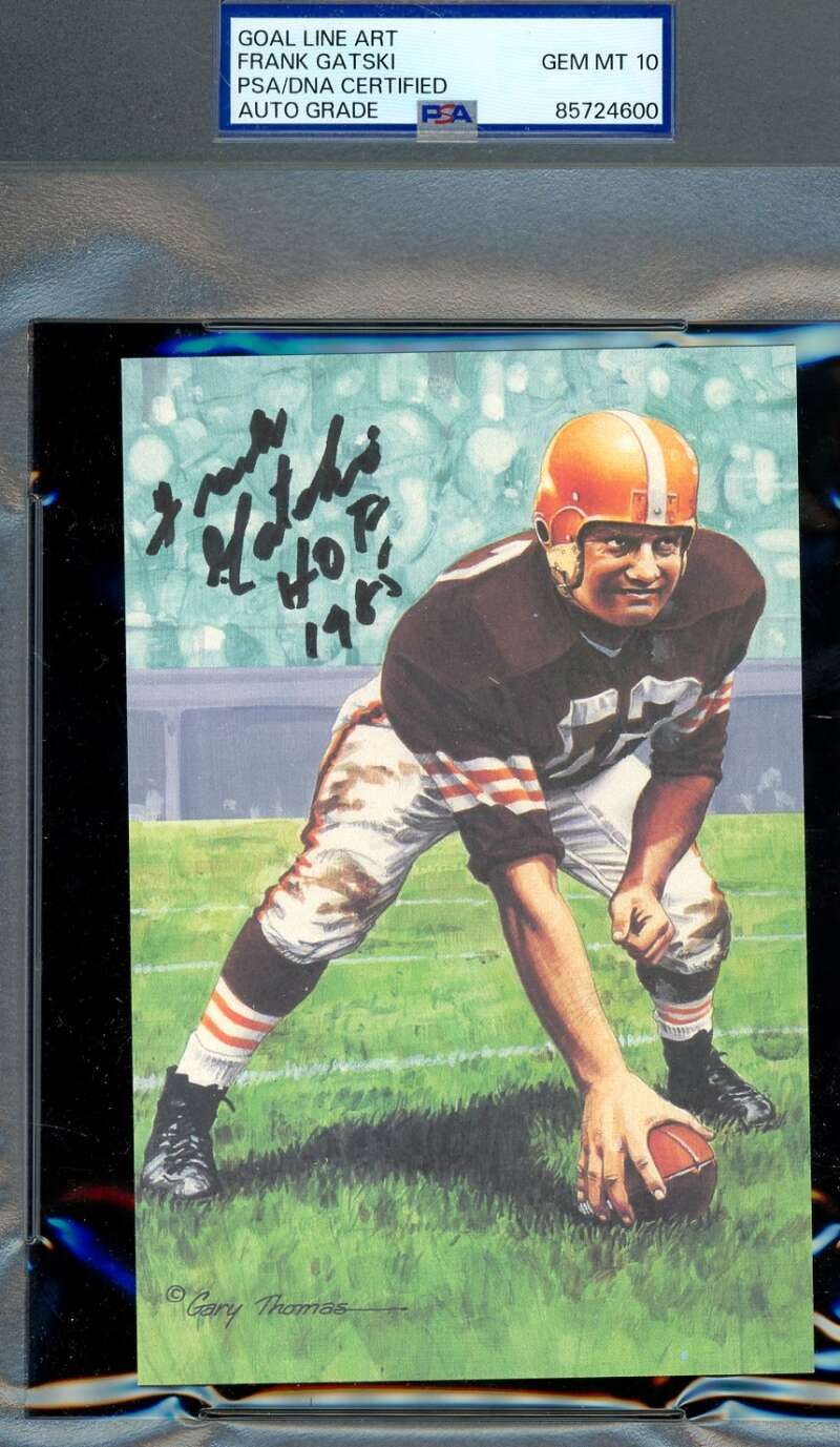 Frank Gatski Gem Mint 10 PSA DNA Goal Line Art Card GLAC Signed HOF 1985