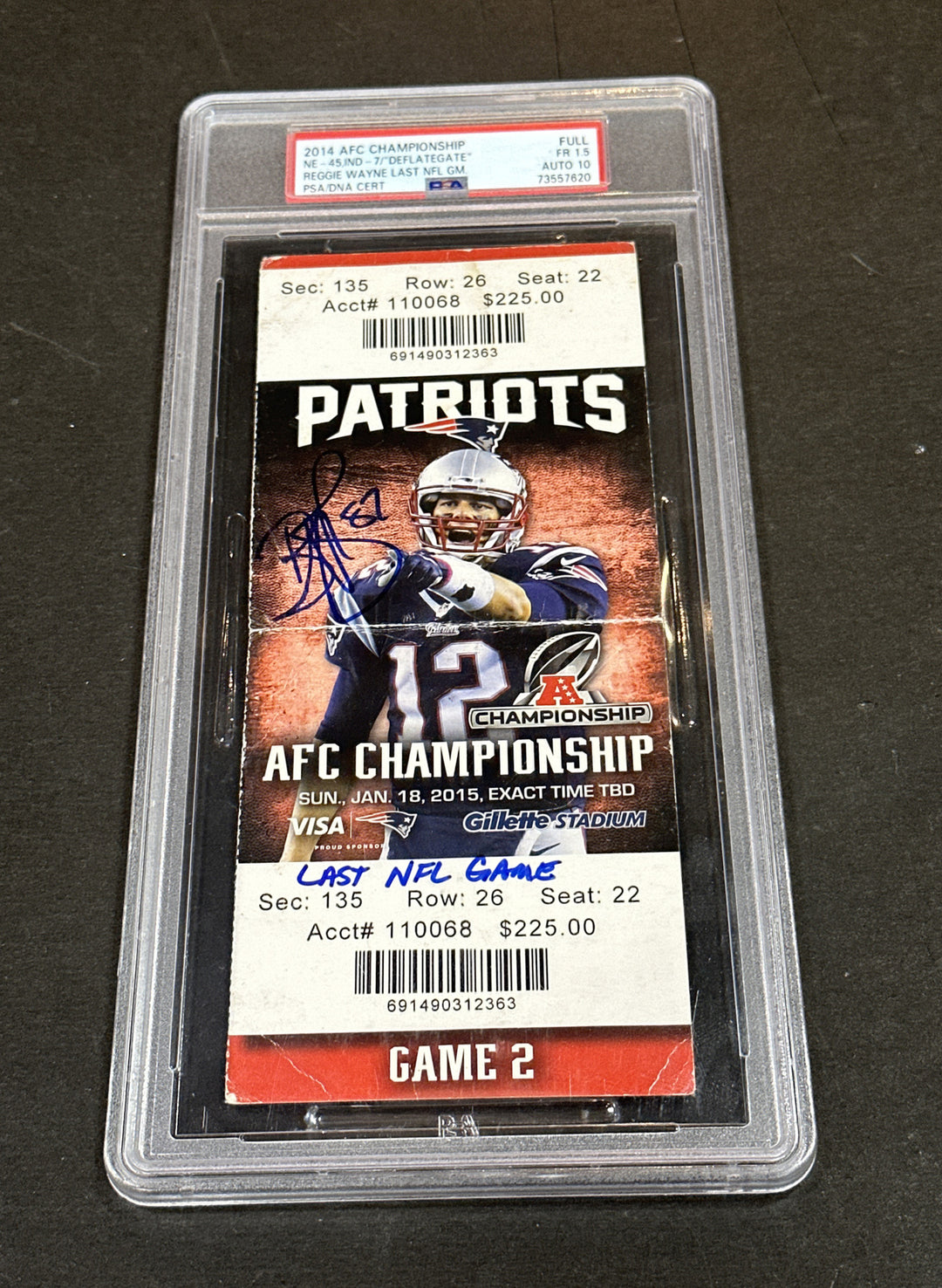 Patriots AFC Championship Ticket Deflate Game Tom Brady Reggie Wayne Auto Psa 10