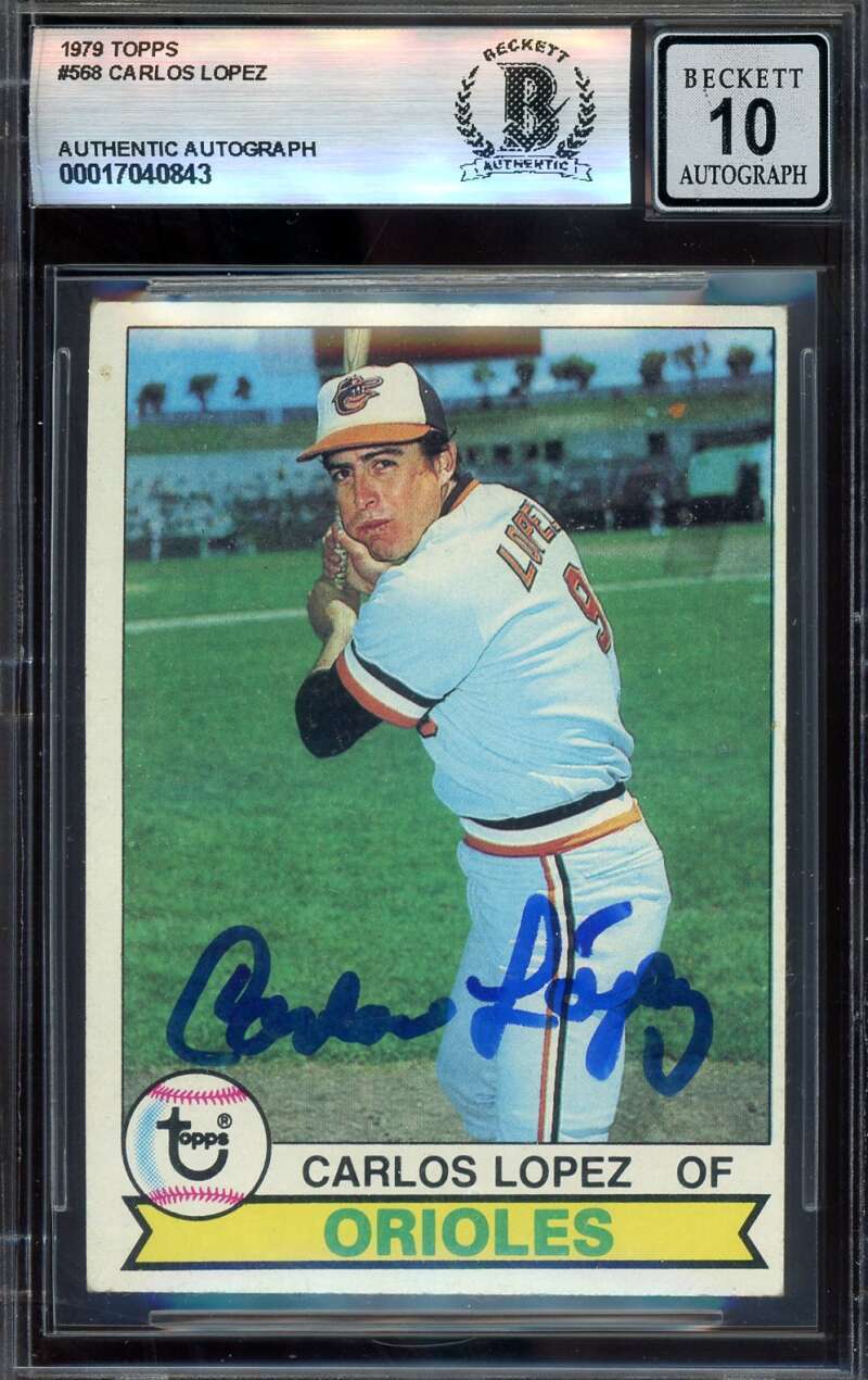 Carlos Lopez Gem Mint 10 Beckett BAS Signed 1979 Topps Autograph