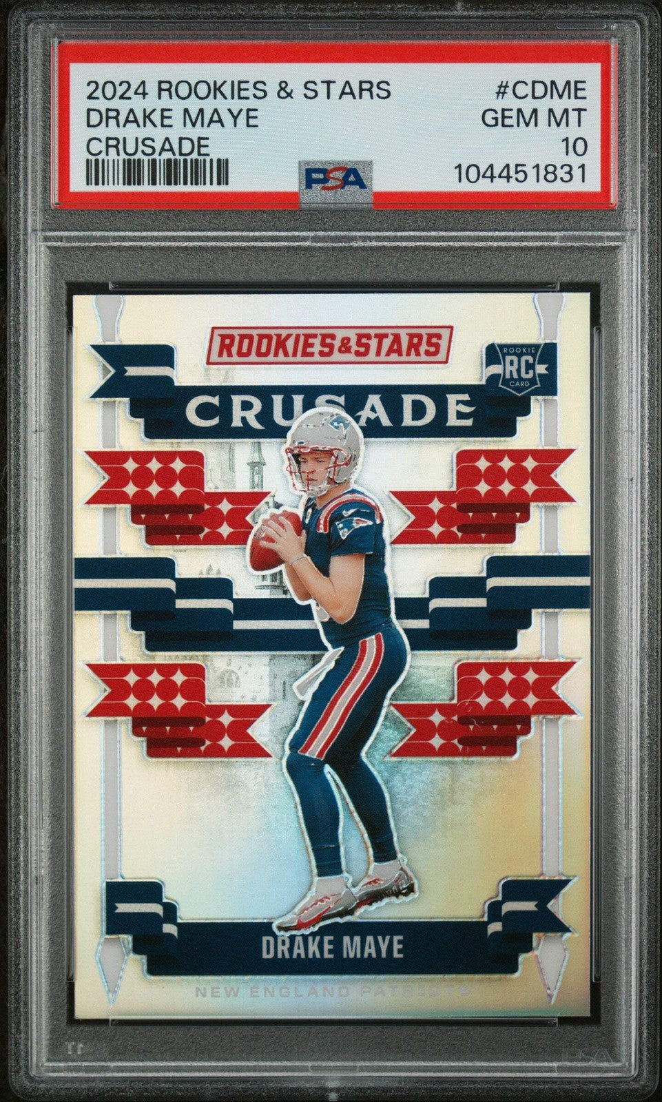 Graded 2024 Panini R&S Drake Maye #CDME Crusade Rookie RC Football Card PSA 10