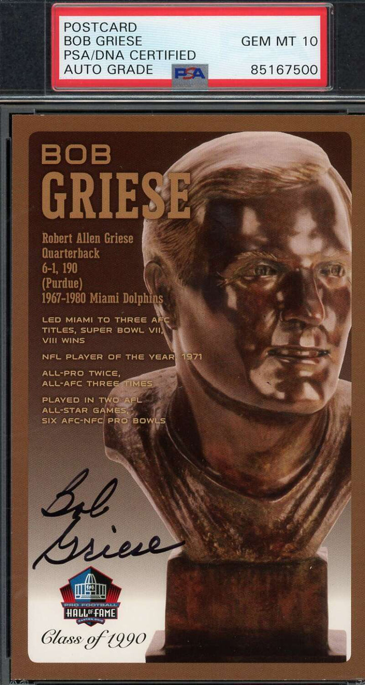 Bob Griese Gem Mint 10 PSA DNA Signed HoF Bronze Bust Postcard /150 Autograph