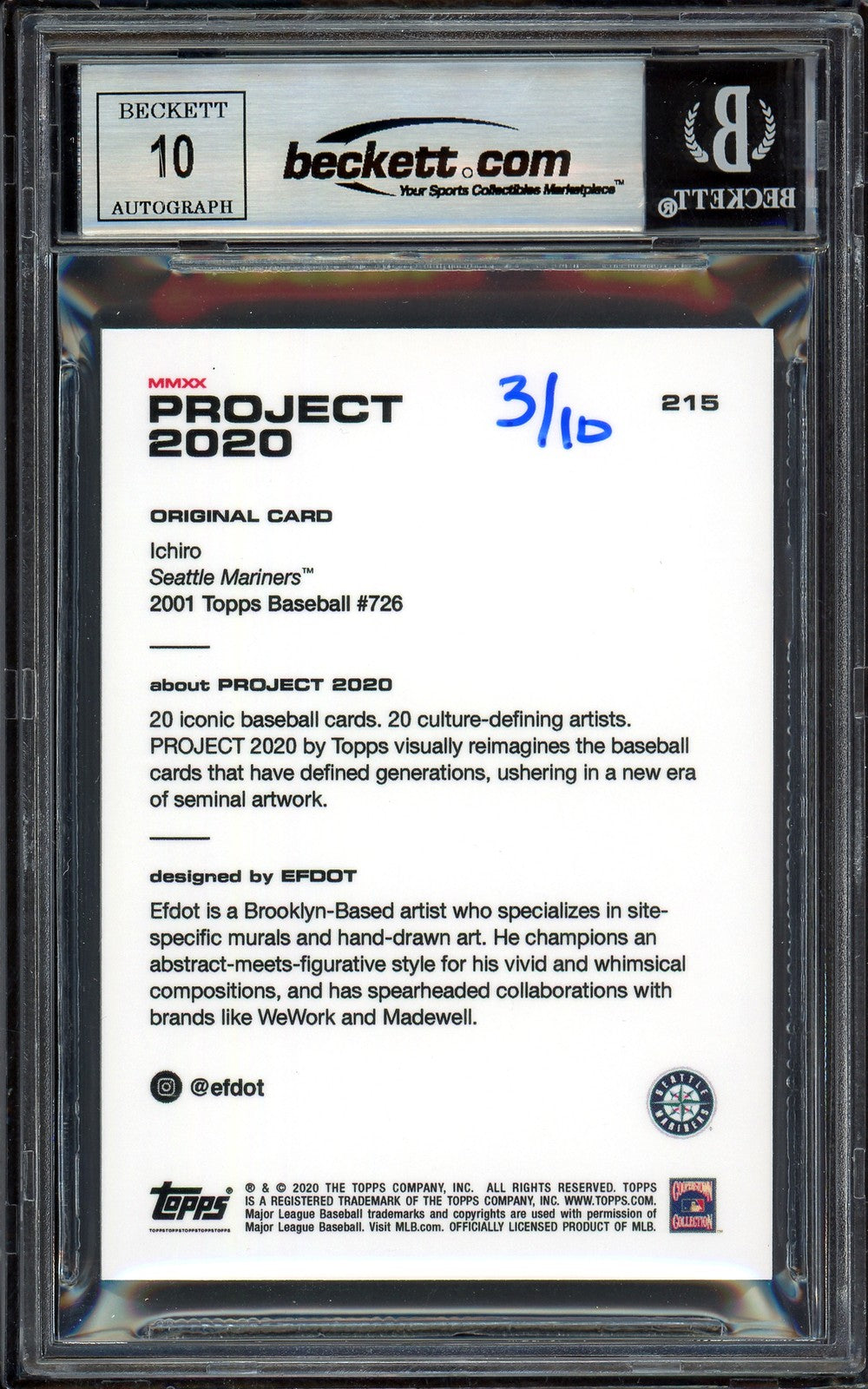 Ichiro Suzuki Auto Topps Project 2020 Efdot Card 215 Mariners Sig 10 /10 Beckett
