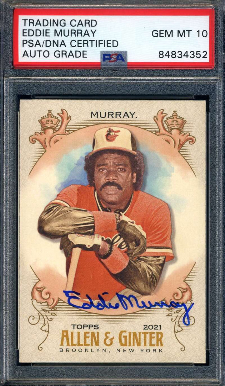 Eddie Murray Gem Mint 10 PSA DNA Signed 2021 Topps Allen & Ginter Autograph