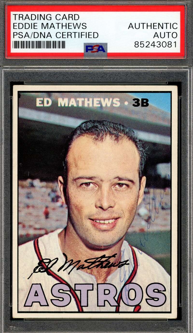 Eddie Mathews PSA DNA Signed 1967 Topps Autograph