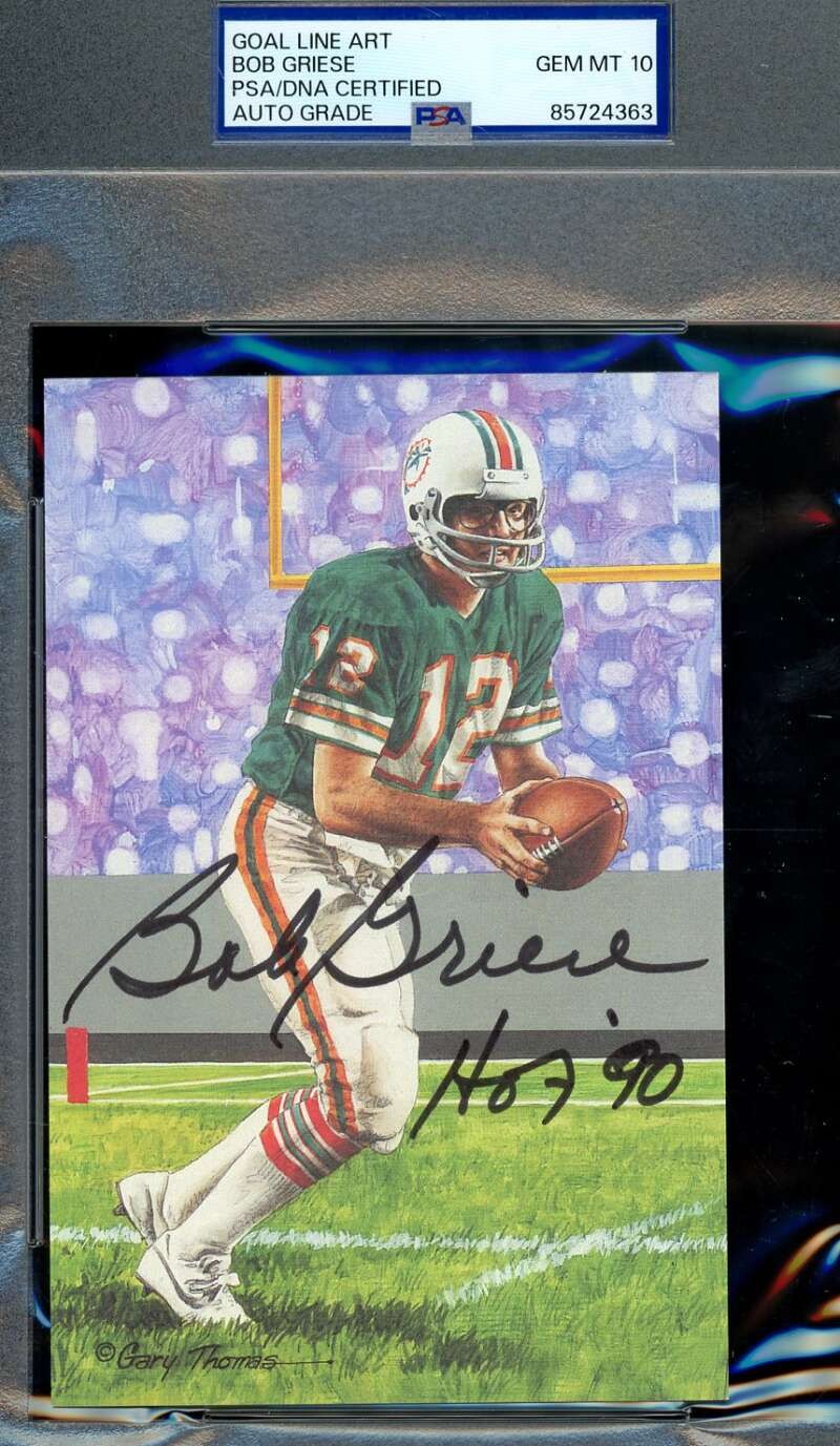 Bob Griese Gem Mint 10 PSA DNA Signed Goal Line Art Card GLAC Autograph HOF 90