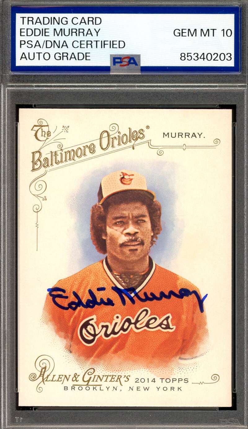 Eddie Murray Gem Mint 10 PSA DNA Signed 2014 Topps Allen & Ginter Autograph