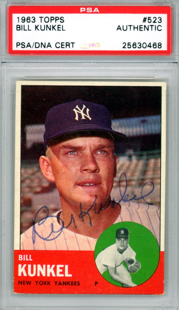 Bill Kunkel Autographed Signed 1963 Topps Card #523 New York Yankees PSA/DNA