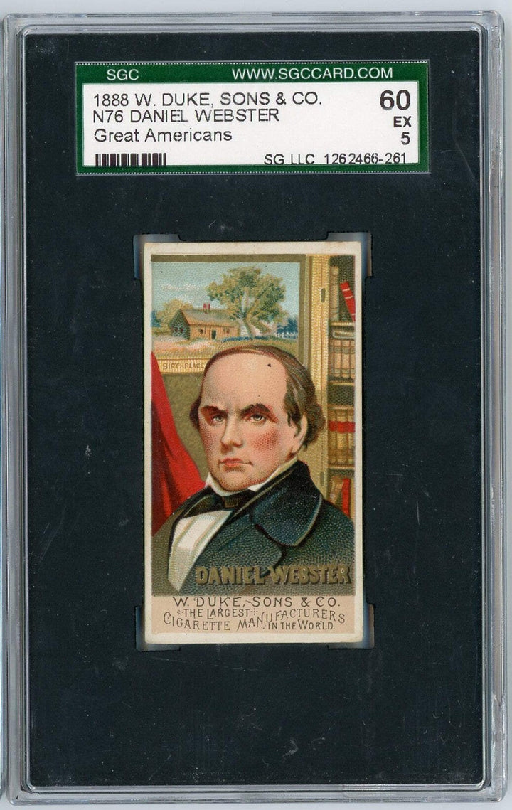 Graded 1888 N76 W Duke Sons Co Great Americans Daniel Webster Tobacco Card SGC 5