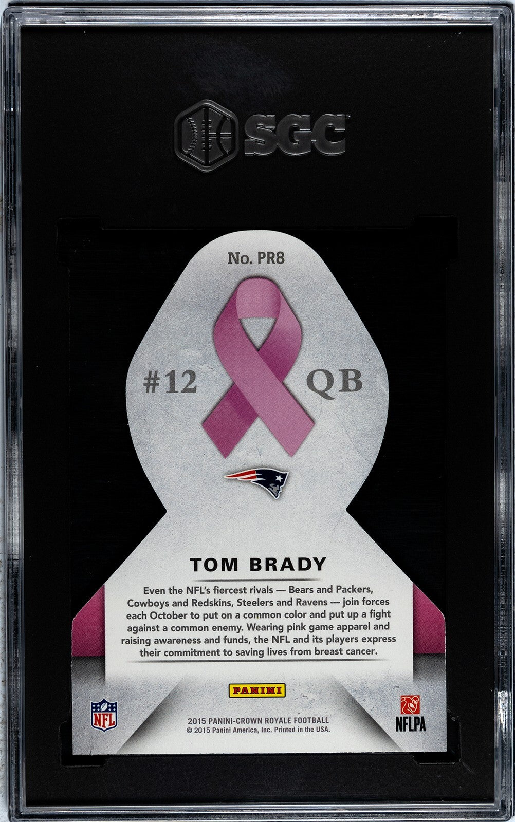 Tom Brady 2015 Panini Crown Royale Pink Ribbons Red Card #PR8- SGC Graded 9 Mint
