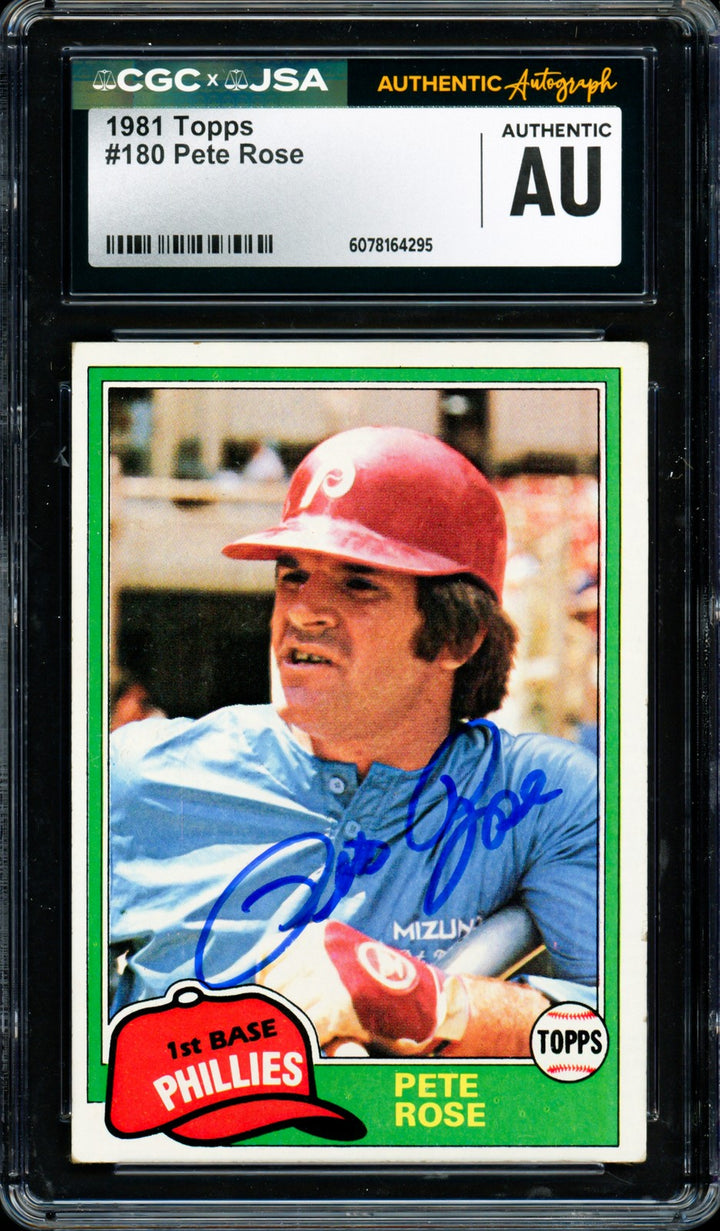 Pete Rose Signed 1981 Topps Card 180 Philadelphia Phillies CGC x JSA