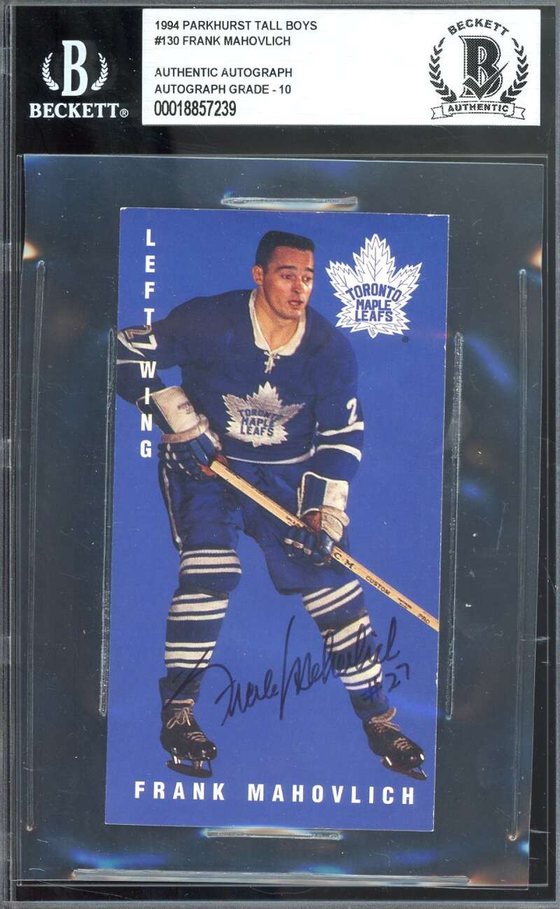 Frank Mahovlich Gem Mint 10 Beckett BAS Signed 1994 Parkhurst Tall Boys Auto