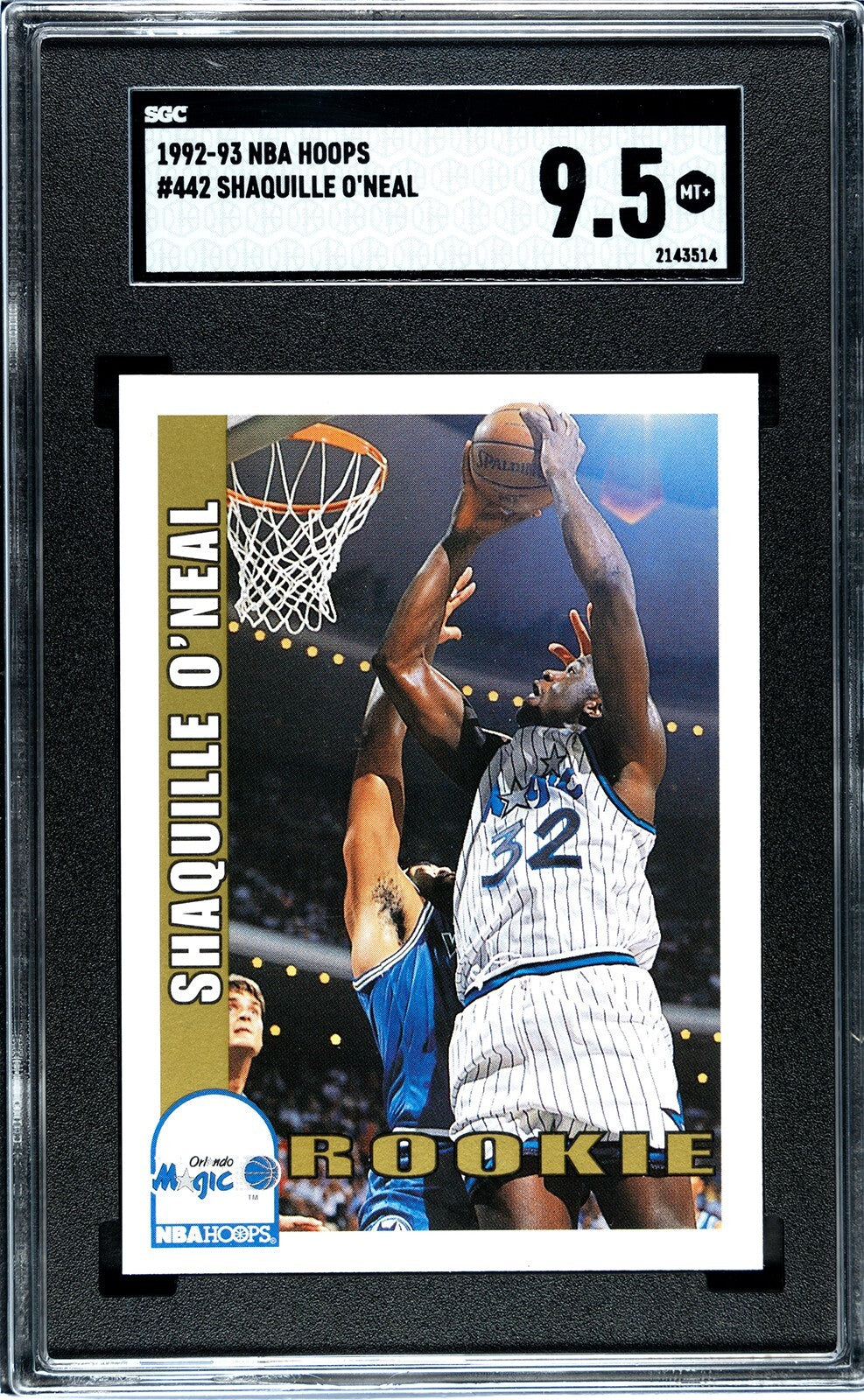 Shaquille O'Neal 1992-93 NBA Hoops Rookie Card (RC) #442- SGC Graded 9.5 Mint +