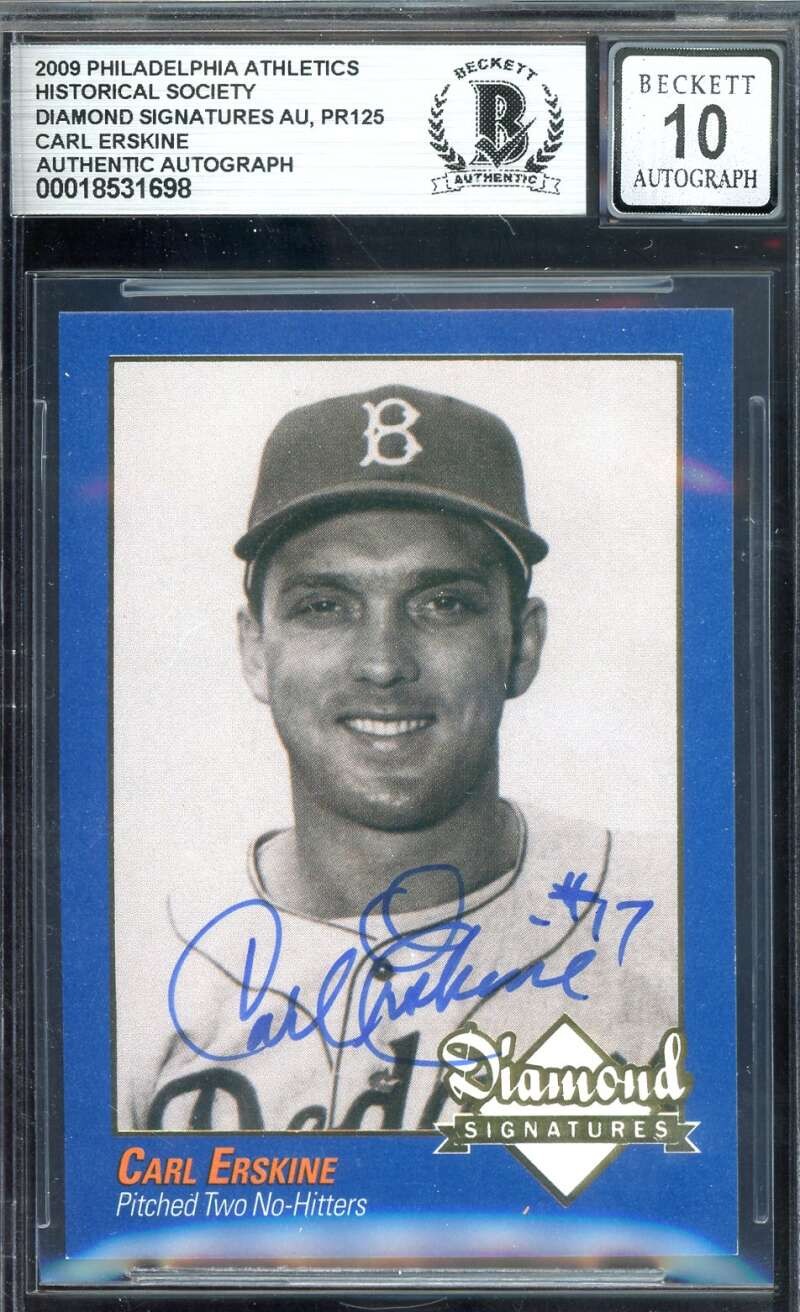 Carl Erskine Gem Mint 10 Beckett BAS Signed 2009 Diamond Signature Athletics Aut