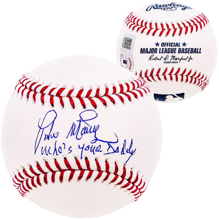 Pedro Martinez Signed MLB Baseball Boston Red Sox "Whos Your Daddy" Beckett Wit