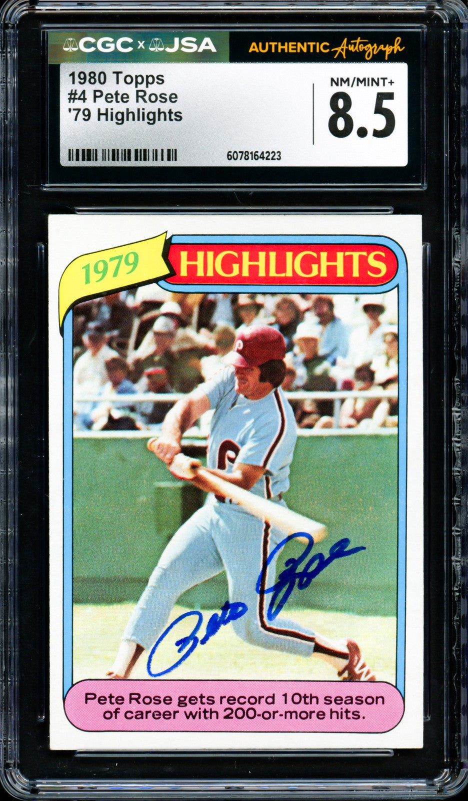 Pete Rose Signed 1980 Topps Card 4 Phillies Card 8.5 CGC x JSA