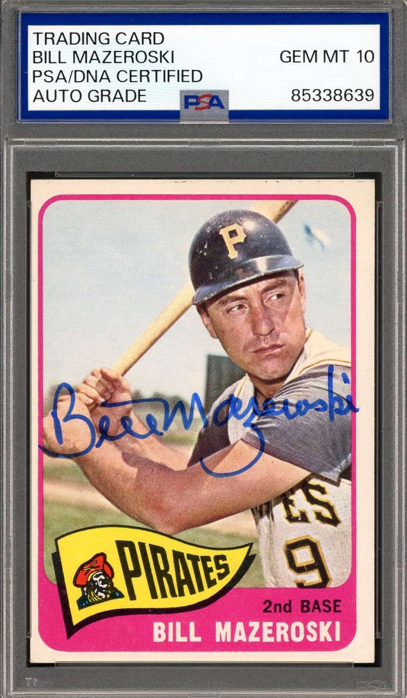 Bill Mazeroski Gem Mint 10 PSA DNA Signed 1965 Topps Autograph