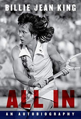 Billie Jean King signed 2021 All In: An Autobiography Hardcover Book- COA Tennis