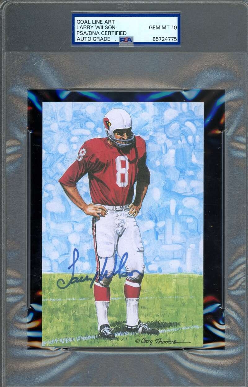 Larry Wilson Gem Mint 10 PSA DNA Signed Goal Line Art Card GLAC Autograph