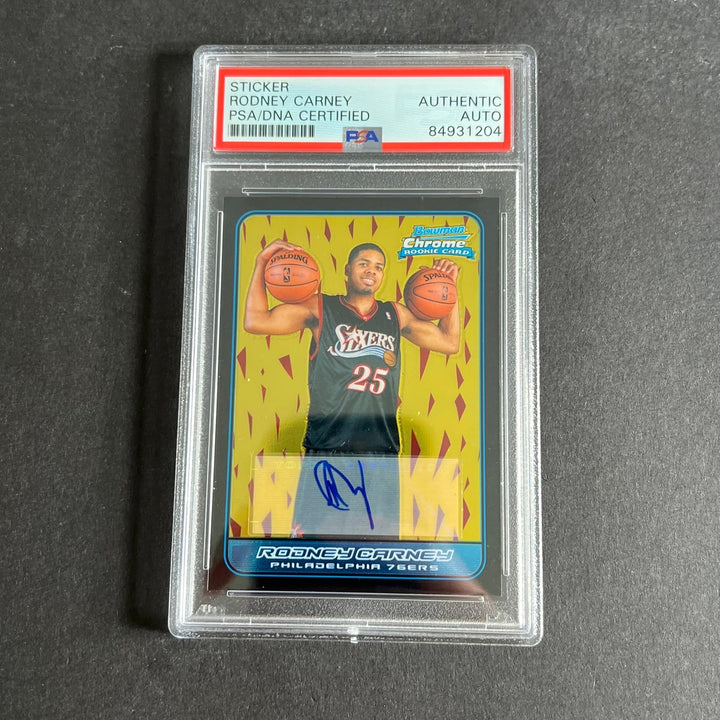 2006-07 Bowman Chrome #161 Rodney Carney Signed Card AUTO PSA Slabbed RC 76ers