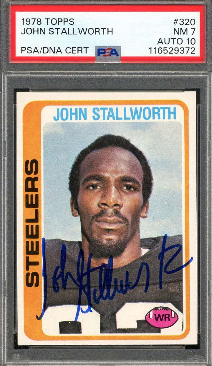 John Stallworth Gem Mint 10 NM 7 PSA DNA Signed 1978 Topps Rookie Autograph