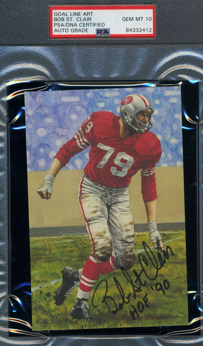 Bob StClair Gem Mint 10 HOF 90 PSA DNA Slab Signed Goal Line Art Card Autograph