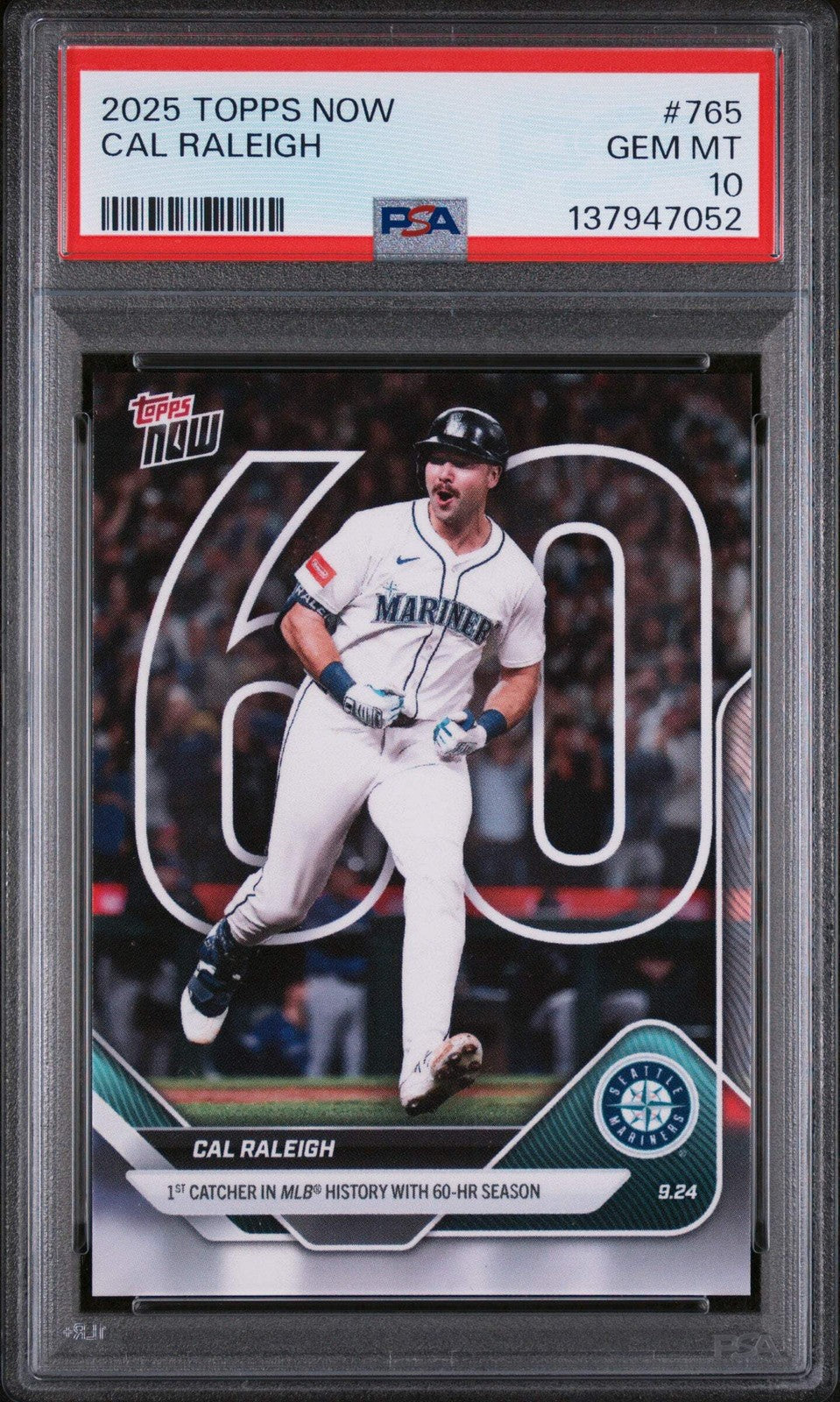 Graded 2025 Topps Now Cal Raleigh #765 Baseball Card PSA 10 Gem Mint