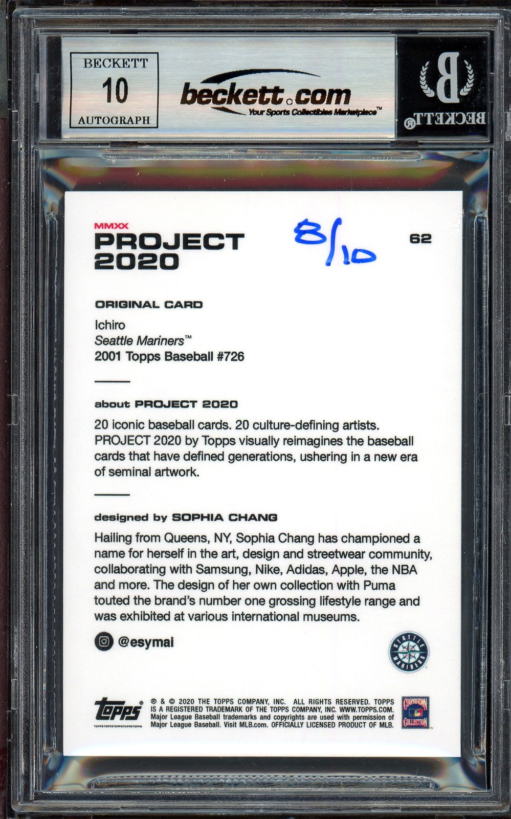 Ichiro Suzuki Auto Topps Project 2020 Sophia Chang Card 62 Auto 10 #/10 Beckett
