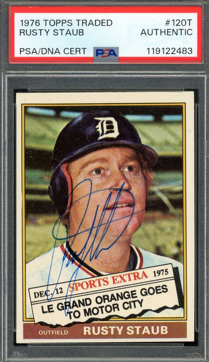 Rusty Staub PSA DNA  Vintage Signed 1976 Topps Traded Autograph