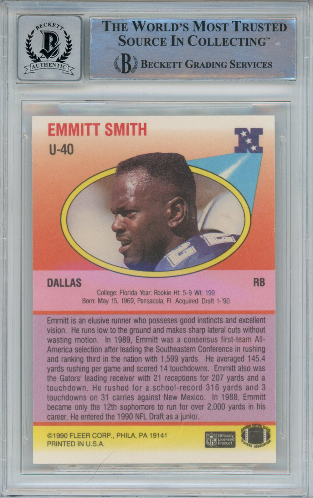 Emmitt Smith Autographed 1990 Fleer U-40 Rookie Card Beckett 10 Slab 39275
