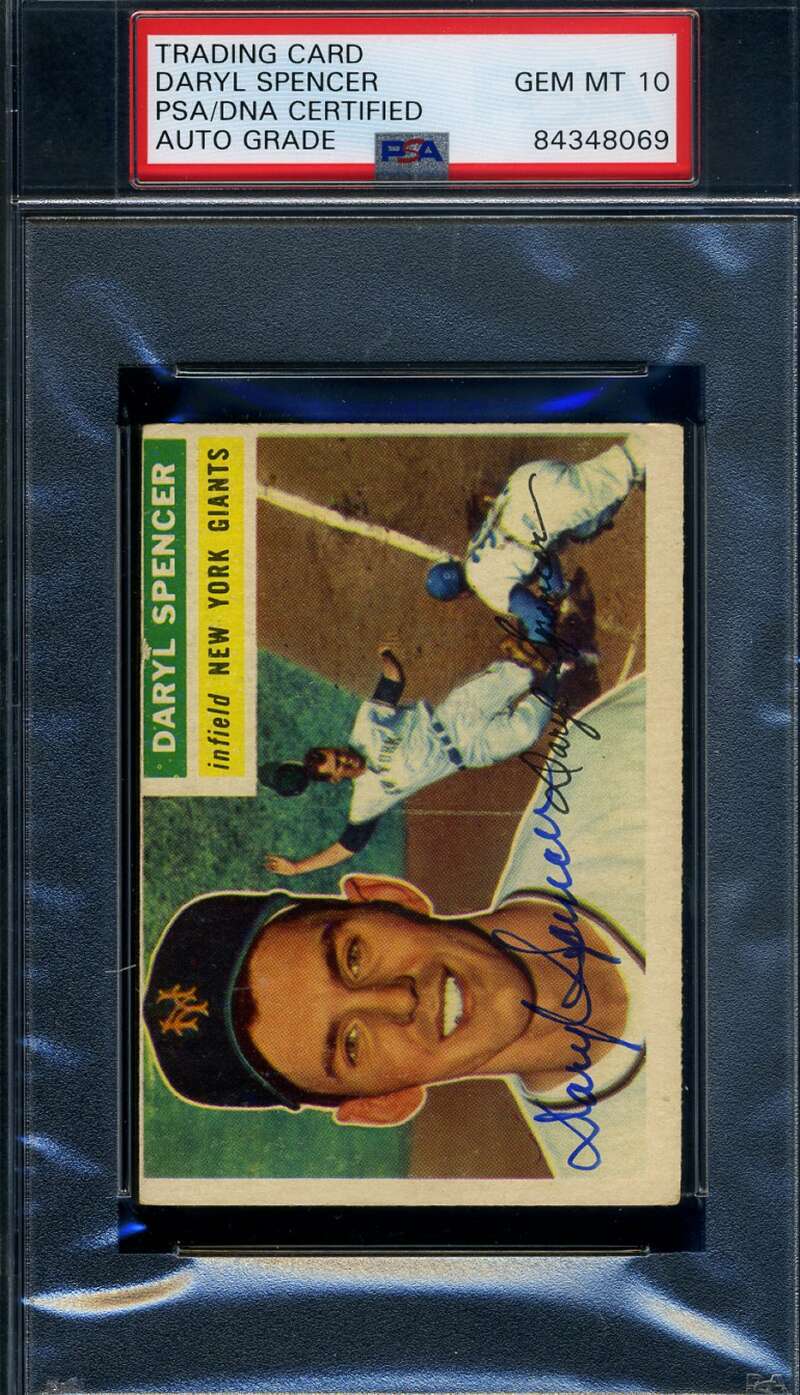 Daryl Spencer PSA DNA Gem Mint 10 Signed 1956 Topps Autograph