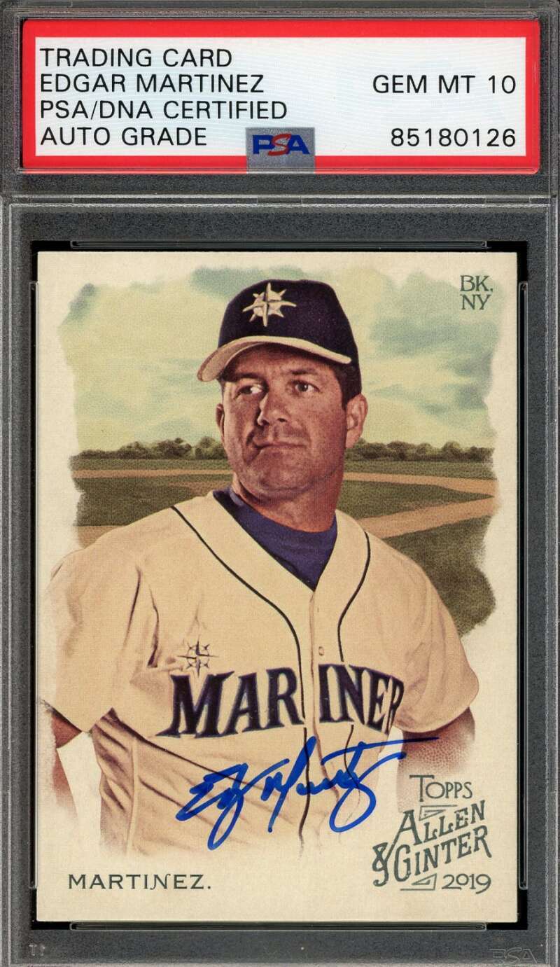 Edgar Martinez Gem Mint 10 PSA DNA Signed 2019 Topps Allen and Ginter Autograph