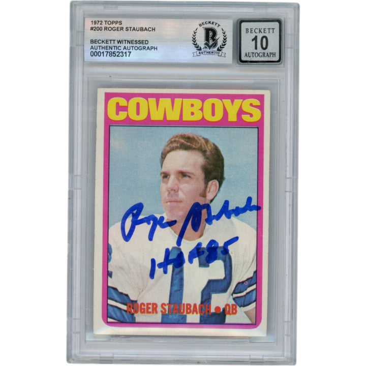 Roger Staubach Autographed 1972 Topps #200 HOF Slab Trading Card Beckett 50069