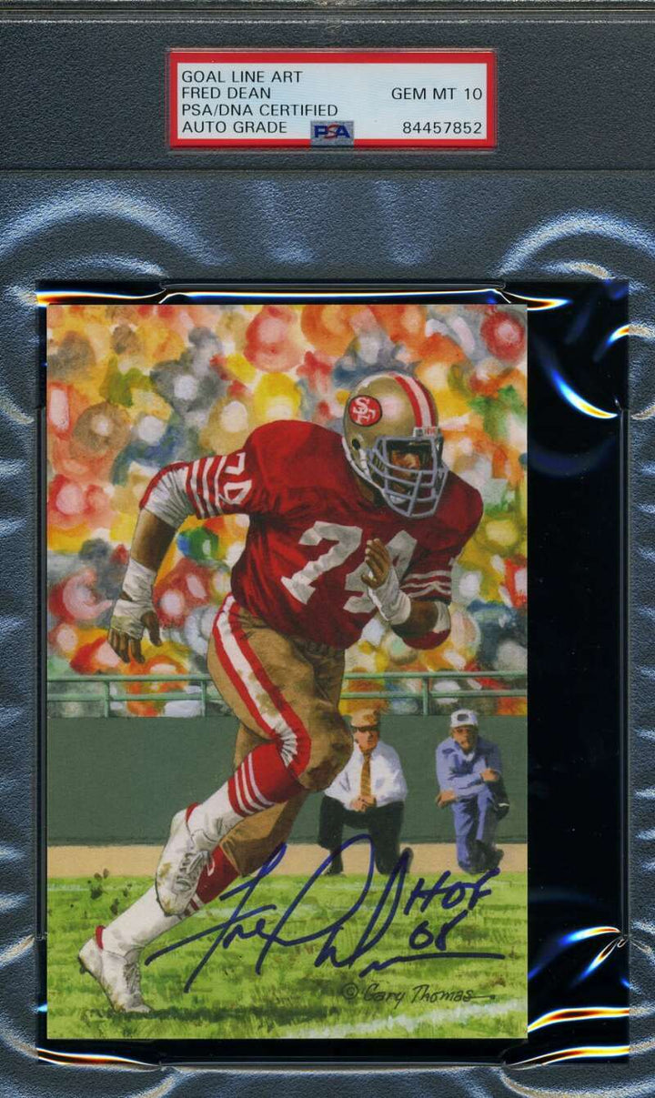 Fred Dean HOF 08 Gem Mint 10 PSA DNA Slabbed Signed Goal Line Art Card Autograph