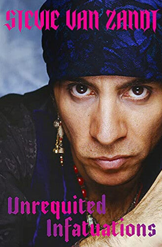 Stevie Van Zandt signed 2021 Unrequited Infatuations Hardcover Bookplated Ed-JSA