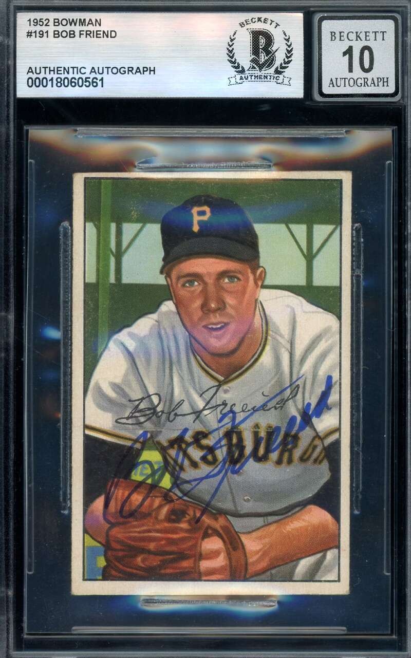 Bob Friend Gem Mint 10 Beckett BAS Signed 1952 Bowman Rookie Autograph