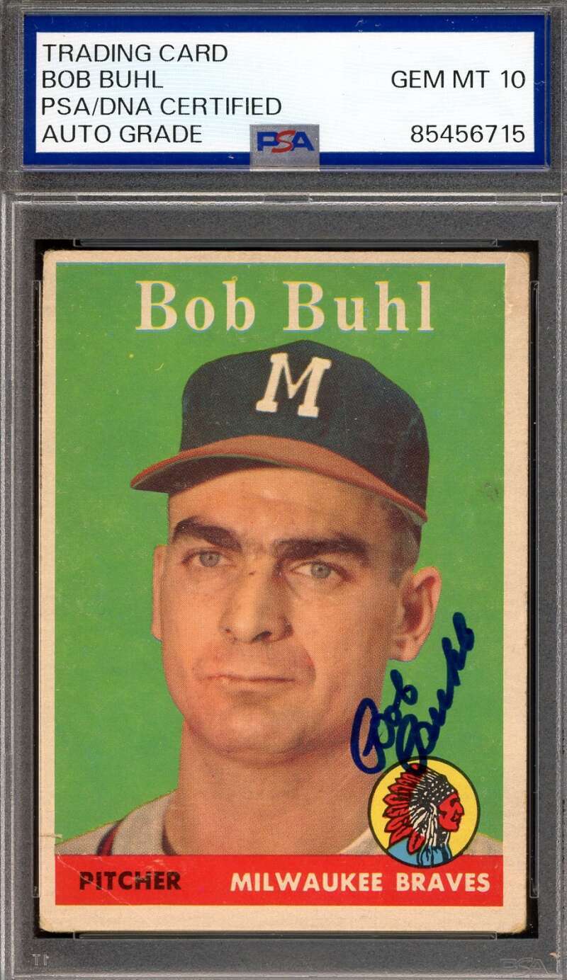Bob Buhl Gem Mint 10 PSA DNA Signed 1958 Topps Autograph