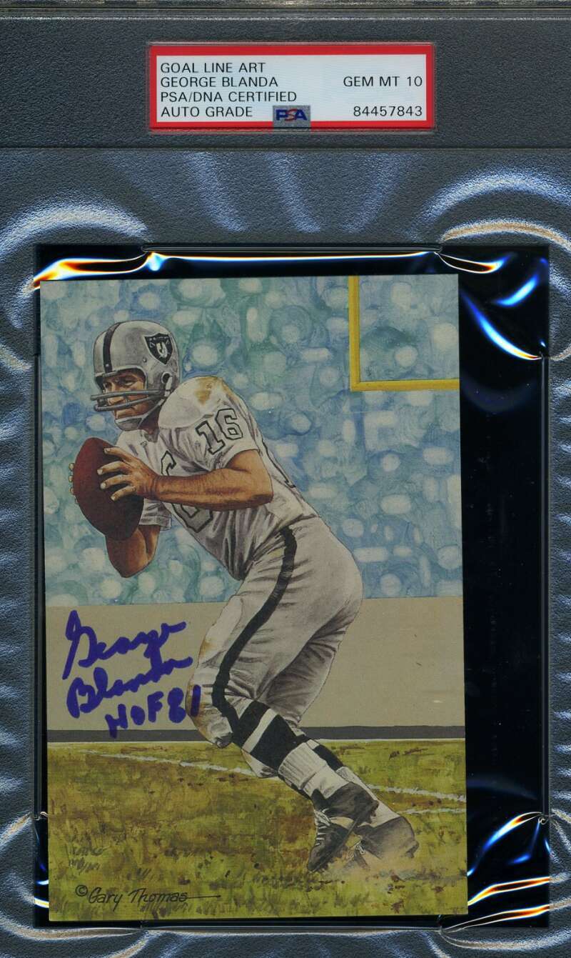 George Blanda HOF 81 Gem Mint 10 PSA DNA Slabbed Signed Goal Line Art Card Autog
