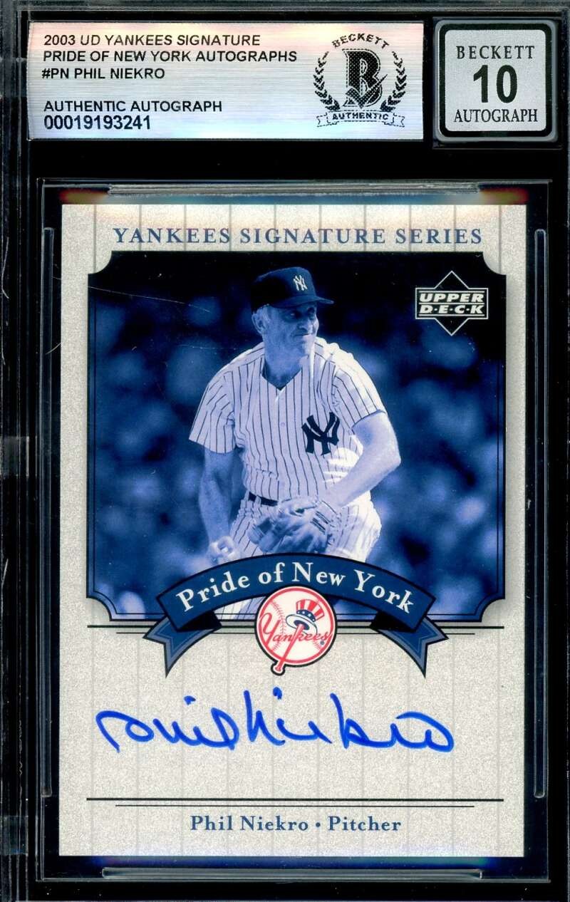 Phil Niekro Gem Mint 10 Beckett BAS Signed 2003 Upper Deck Yankees Series Auto