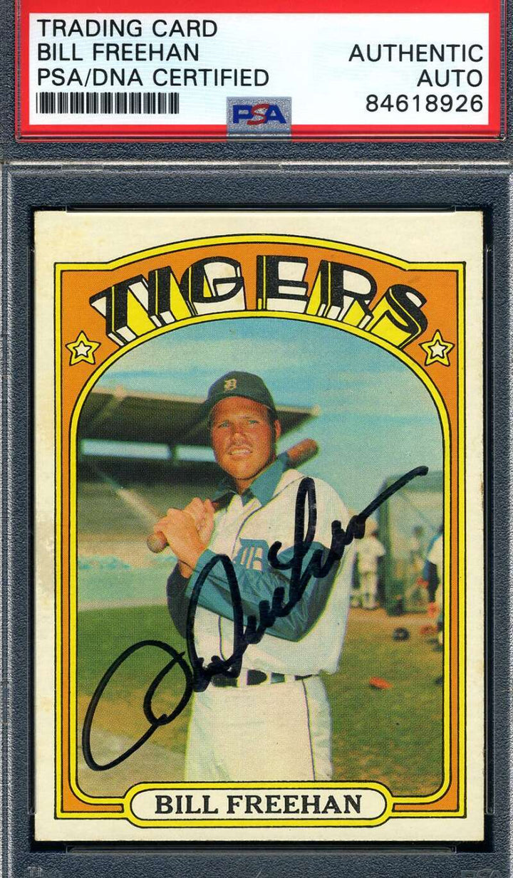 Bill Freehan PSA DNA Signed 1972 Topps Autograph