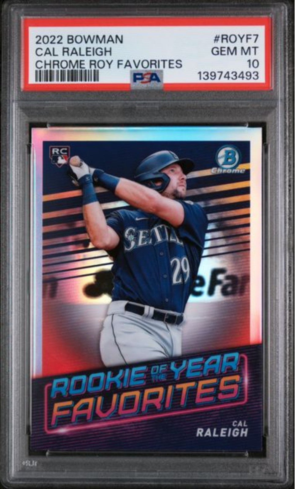 Graded 2022 Bowman Cal Raleigh #ROYF7 Chrome ROY Favorites Baseball Card PSA 10