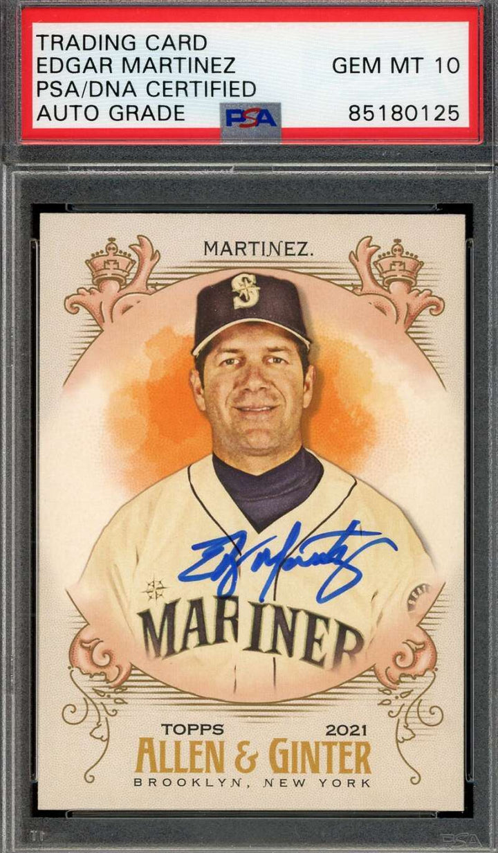 Edgar Martinez Gem Mint 10 PSA DNA Signed 2021 Topps Allen and Ginter Autograph