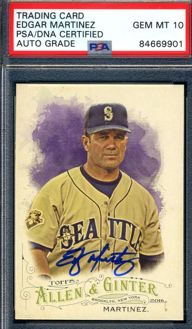 Edgar Martinez Gem Mint 10 PSA DNA Signed 2016 Allen Ginter Autograph