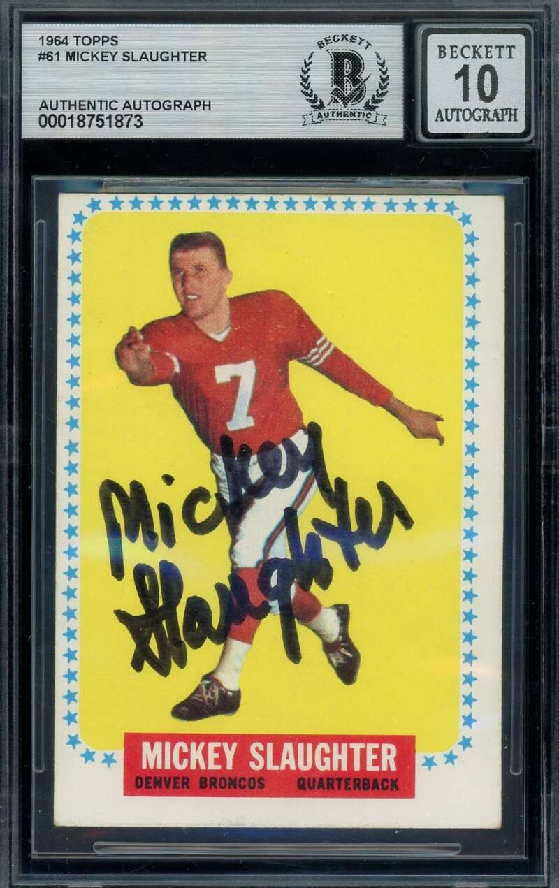 Mickey Slaughter Gem Mint 10 Beckett BAS Signed 1964 Topps Rookie Autograph