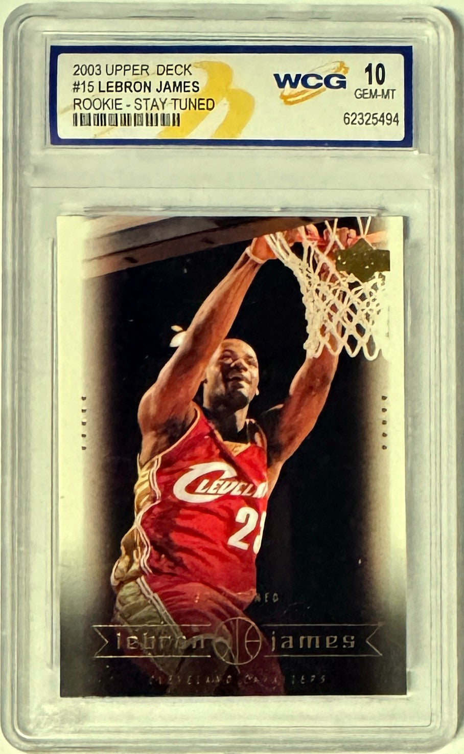 LeBron James 2003 Upper Deck Box Set Rookie Stay Tuned Card #15-WCG Graded 10 GM