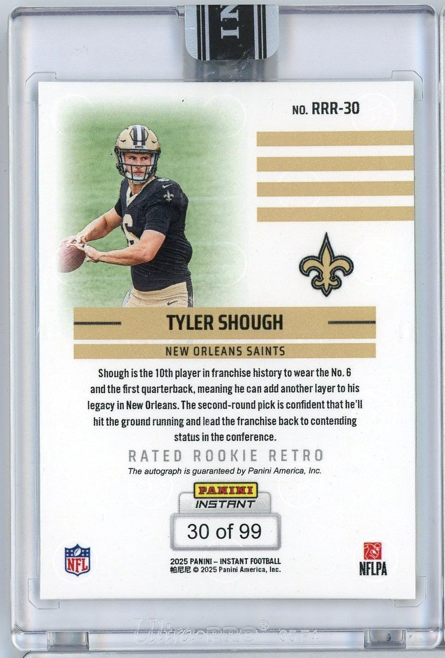 2025 Panini Instant NFL Tyler Shough #30 Rated Rookie Retro Auto /99 Card