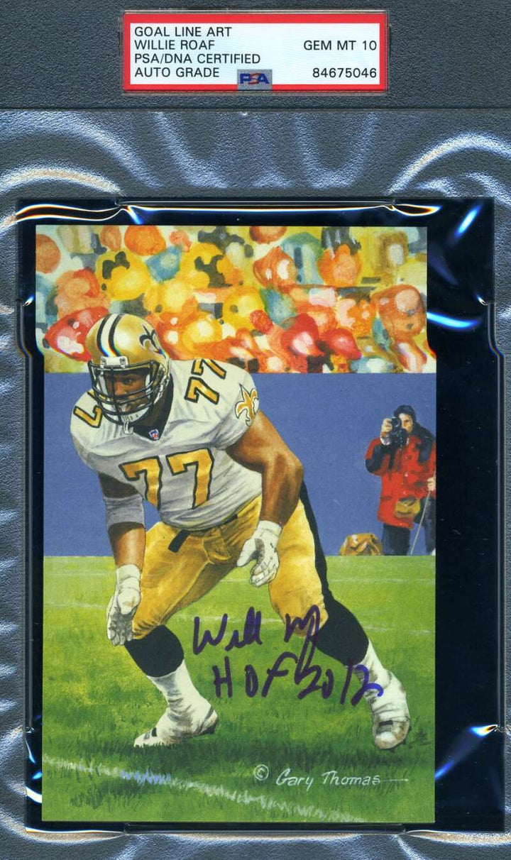 Willie Roaf Gem Mint 10 PSA DNA Slabbed Signed Goal Line Autograph GLAC