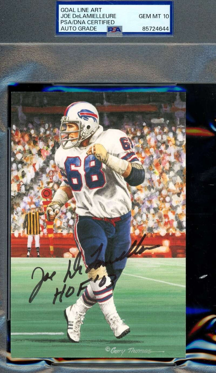 Joe DeLamielleure Gem Mint 10 PSA DNA HOF 2003 Goal Line Art Card GLAC Signed