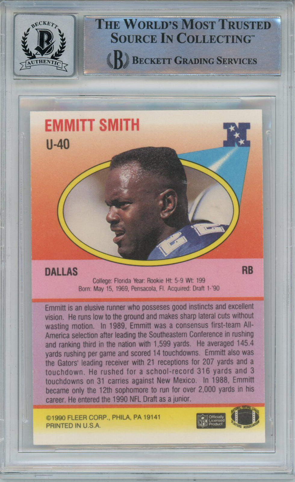 Emmitt Smith Autographed 1990 Fleer U-40 Rookie Card Beckett 10 Slab 39269