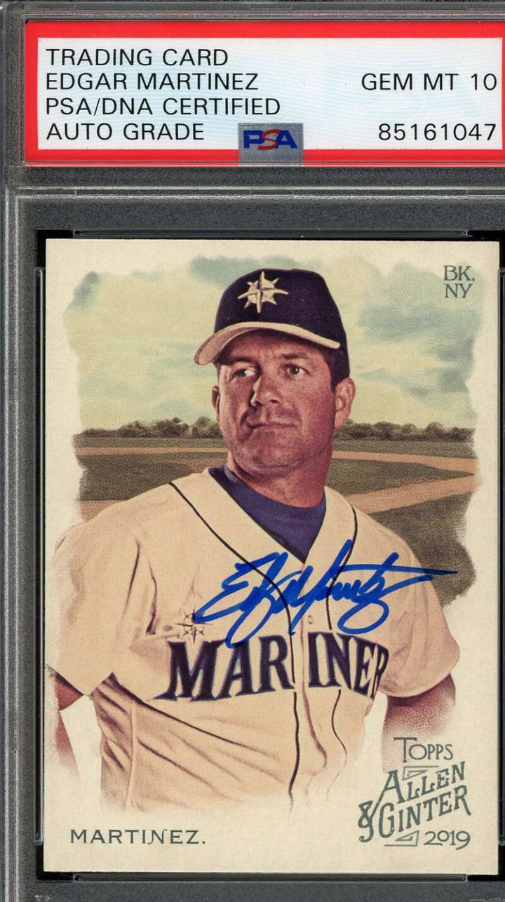 Edgar Martinez Gem Mint 10 PSA DNA Signed 2019 Topps Allen and Ginter Autograph