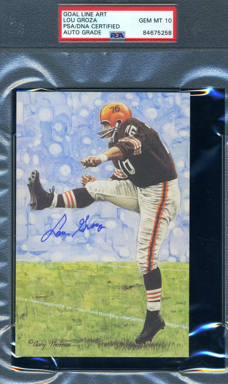 Lou Groza Gem Mint 10 PSA DNA Slabbed Signed Goal Line Autograph GLAC